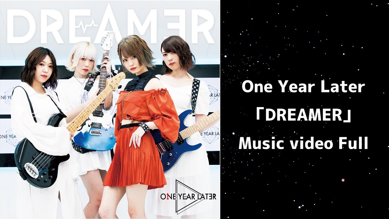 【OYL】One Year Later「DREAMER」Music video Full - YouTube