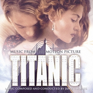 21位：「タイタニック／Titanic」 James Horner