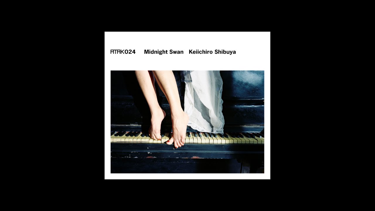 Keiichiro Shibuya - ATAK024 Midnight Swan （9/25公開 映画『ミッドナイトスワン 』サウンドトラック試聴版） - YouTube