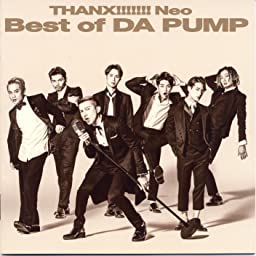 1位：THANX！！！！！！！Neo Best of DA PUMP