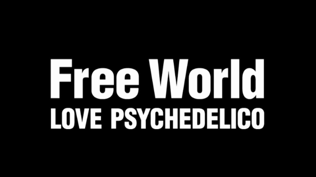 LOVE PSYCHEDELICO - Free World (Official Video) - YouTube
