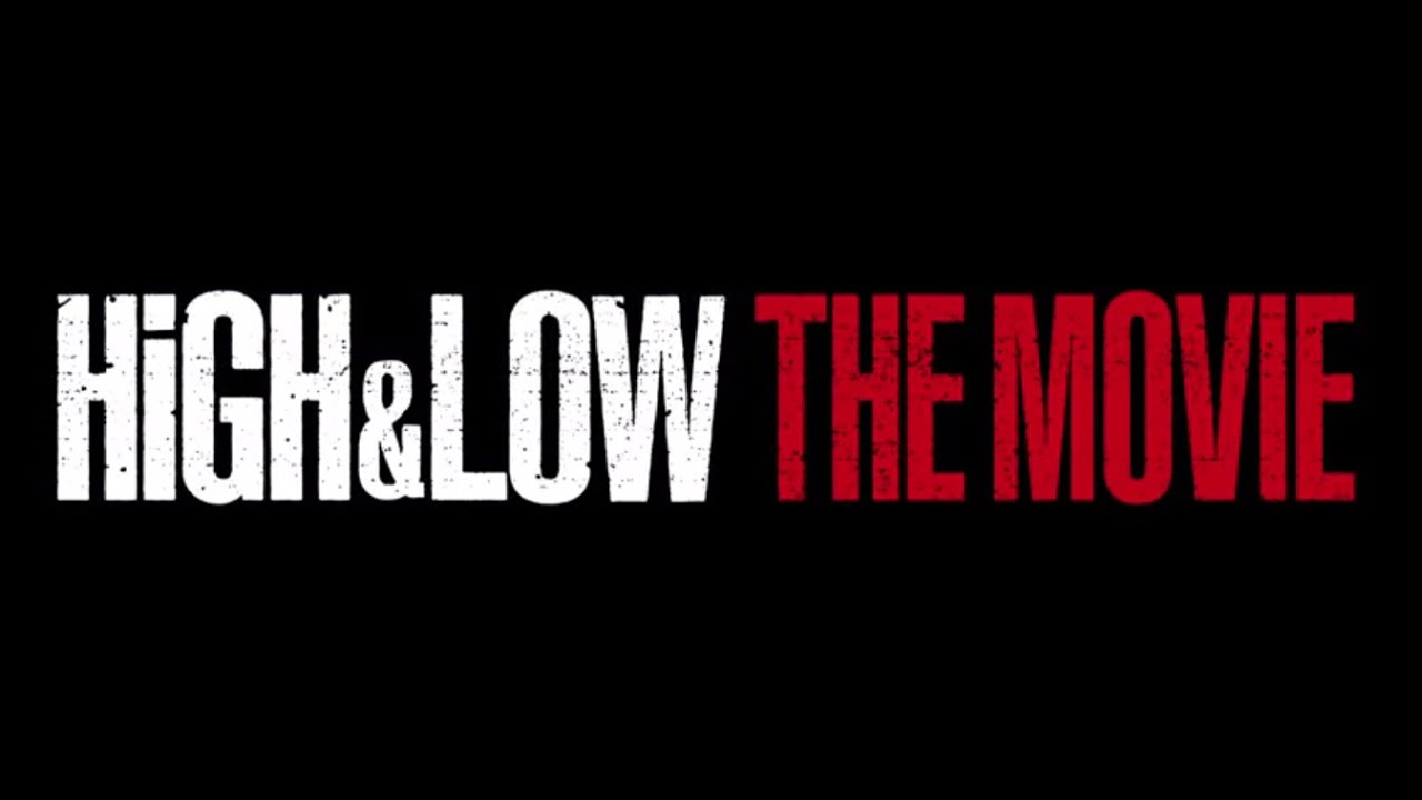 映画「HiGH&LOW THE MOVIE」CAST＆STORY - YouTube