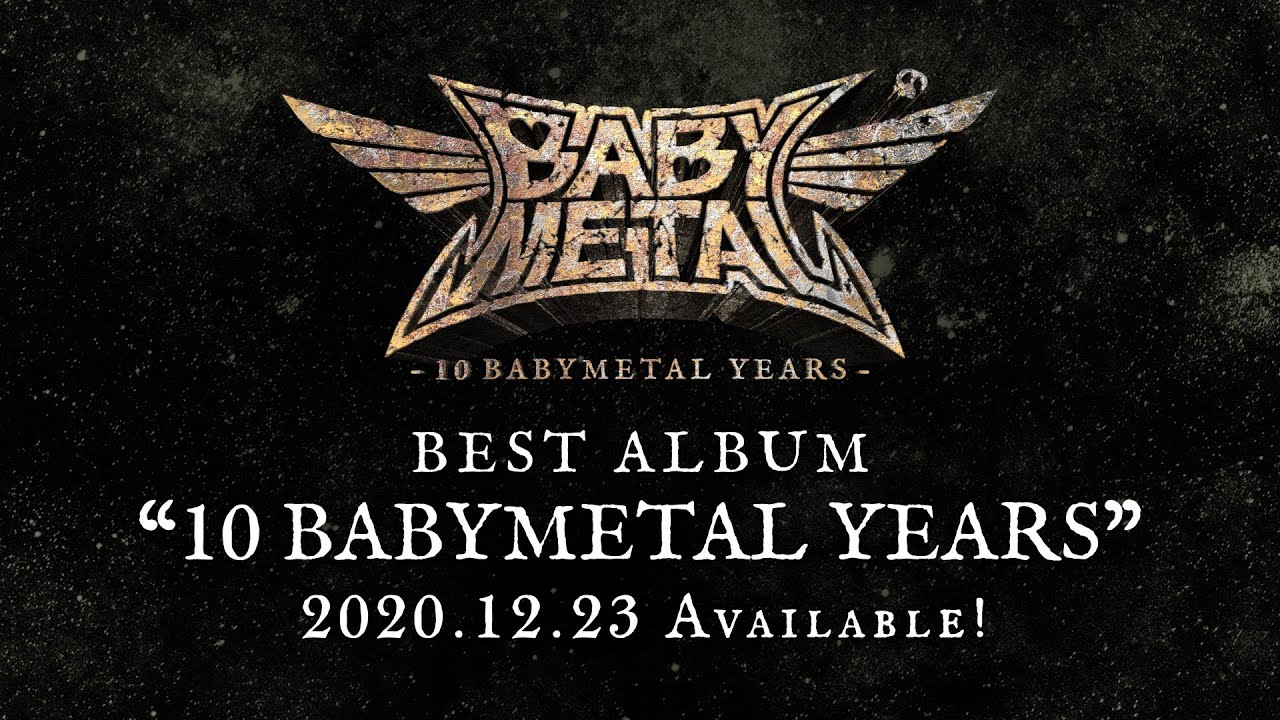 BABYMETAL - 10 BABYMETAL YEARS Teaser - YouTube