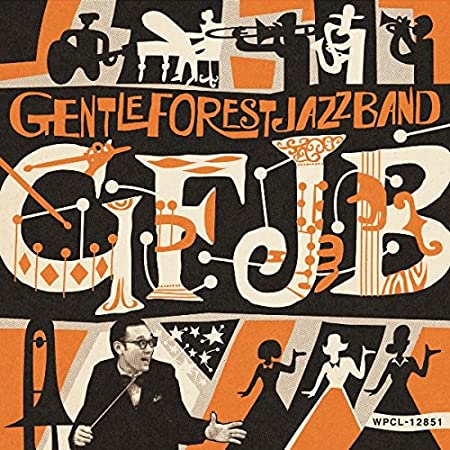 2005年に結成されたGentle Forest Jazz Band