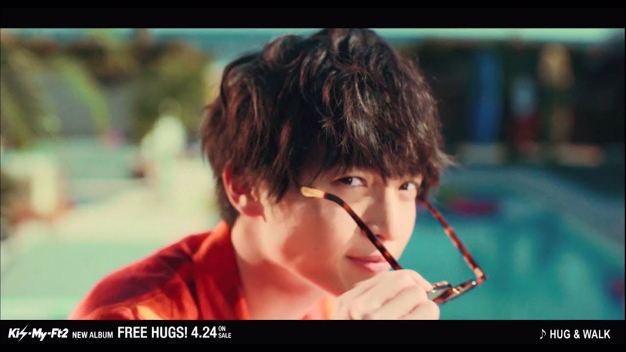 Kis-My-Ft2 / 「HUG & WALK」 MUSIC VIDEO -short edition- - YouTube