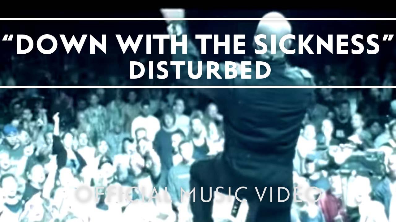 Disturbed - Down With The Sickness [Official Music Video] - YouTube