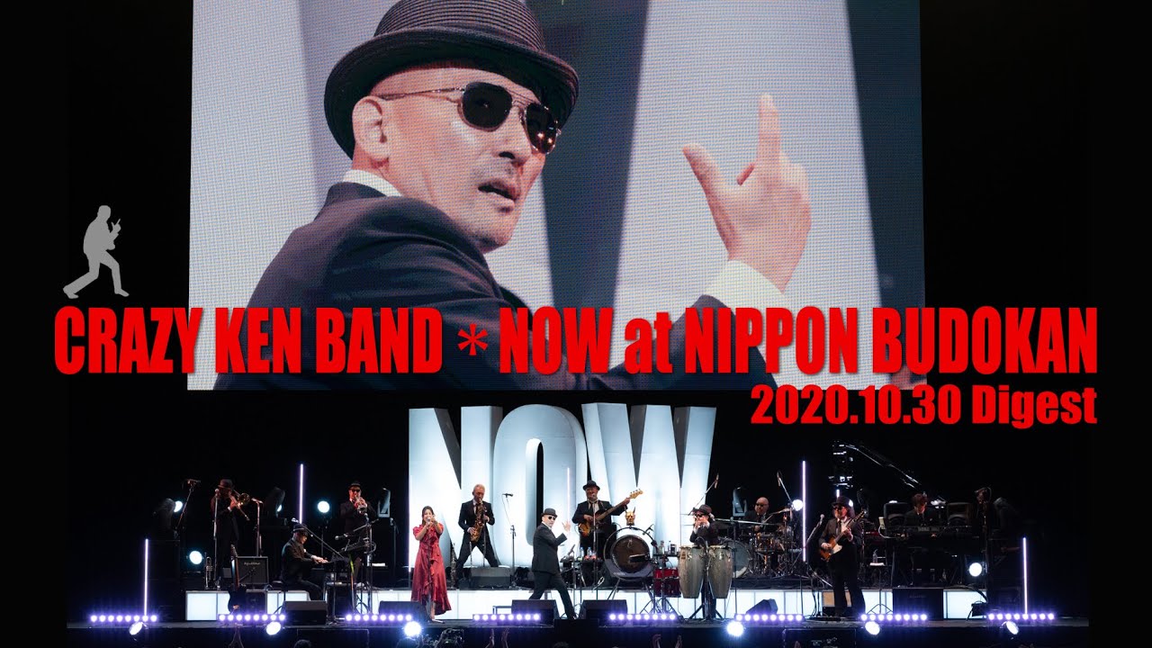 【Digest】CRAZY KEN BAND ＊ NOW at NIPPON BUDOKAN - YouTube