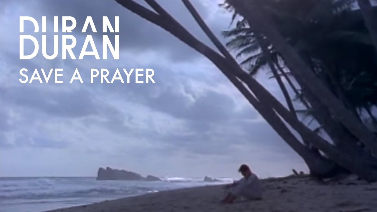 Duran Duran - Save A Prayer (Official Music Video) - YouTube