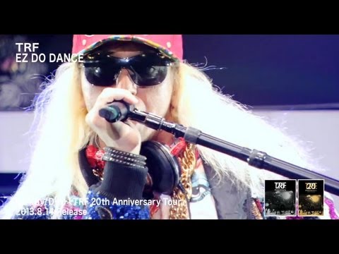 TRF / EZ DO DANCE （TRF 20th Anniversary Tour） - YouTube