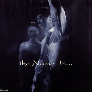 2位：the Name Is…　