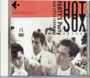 バンド『HOT SOX』としてデビューするも、すぐに解散